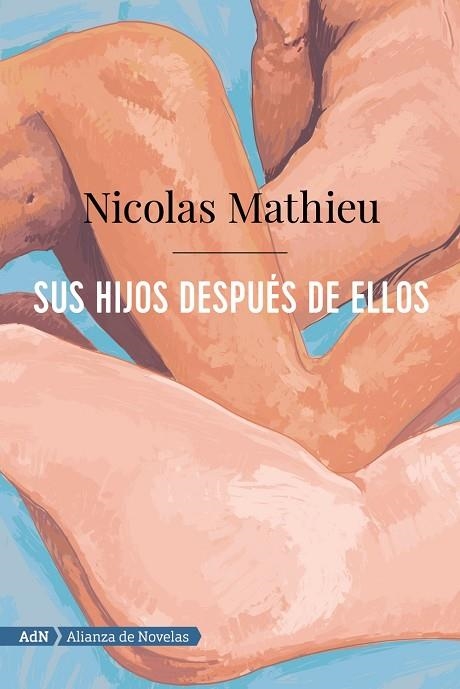 SUS HIJOS DESPUÉS DE ELLOS  | 9788491816386 | MATHIEU, NICOLAS | Llibreria La Gralla | Llibreria online de Granollers