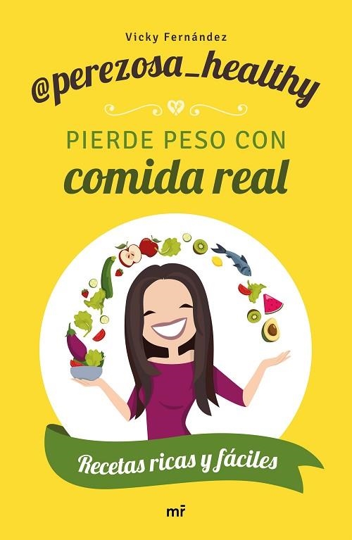 PIERDE PESO CON COMIDA REAL | 9788427046306 | PEREZOSA HEALTHY | Llibreria La Gralla | Librería online de Granollers