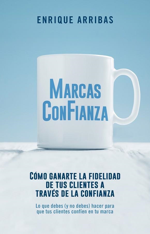 MARCAS CON FIANZA | 9788498754919 | ARRIBAS, ENRIQUE | Llibreria La Gralla | Llibreria online de Granollers