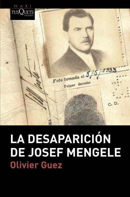 DESAPARICIÓN DE JOSEF MENGELE, LA  | 9788490667392 | GUEZ, OLIVIER | Llibreria La Gralla | Librería online de Granollers