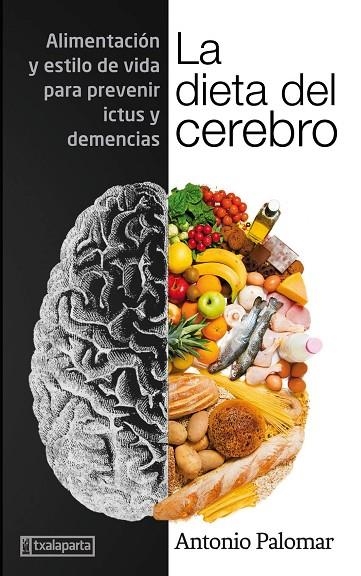 DIETA DEL CEREBRO, LA  | 9788417065843 | PALOMAR GARCÍA, ANTONIO | Llibreria La Gralla | Llibreria online de Granollers