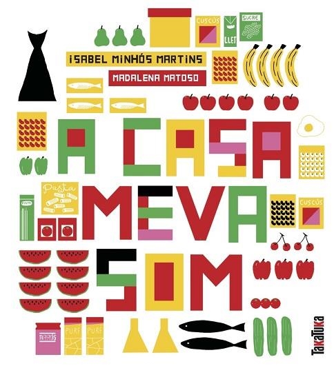 A CASA MEVA SOM... | 9788417383206 | MINHÓS MARTINS, ISABEL | Llibreria La Gralla | Librería online de Granollers
