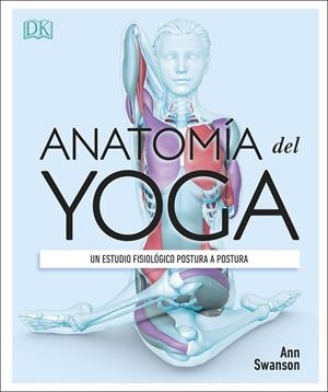 ANATOMÍA DEL YOGA | 9780241414729 | VVAA | Llibreria La Gralla | Llibreria online de Granollers