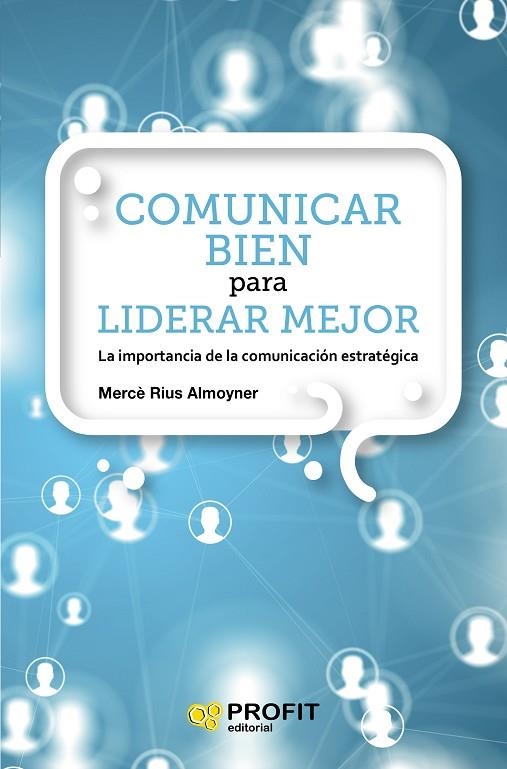 COMUNICAR BIEN PARA LIDERAR MEJOR | 9788417209797 | RIUS ALMOYNER, MERCÈ | Llibreria La Gralla | Librería online de Granollers