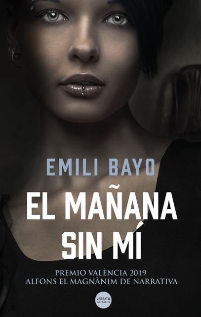 MAÑANA SIN MÍ, EL  | 9788417451677 | BAYO, EMILI | Llibreria La Gralla | Librería online de Granollers