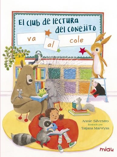 CLUB DE LECTURA DEL CONEJITO VA AL COLE, EL  | 9788416082148 | SILVESTRO, ANNIE | Llibreria La Gralla | Llibreria online de Granollers