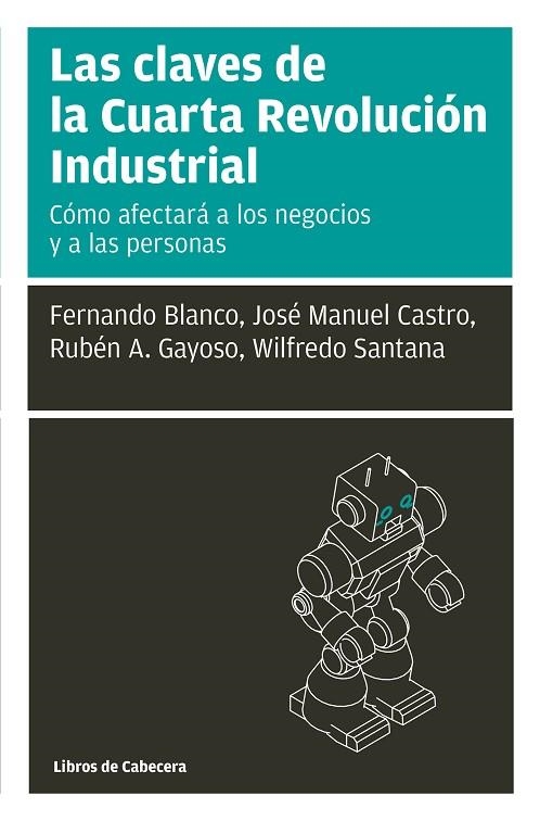 CLAVES DE LA CUARTA REVOLUCIÓN INDUSTRIAL, LAS  | 9788494907982 | VVAA | Llibreria La Gralla | Llibreria online de Granollers