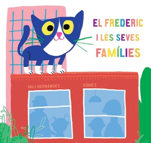 FREDERIC I LES SEVES FAMÍLIES, EL | 9788417673581 | HERNÁNDEZ, MILI | Llibreria La Gralla | Librería online de Granollers