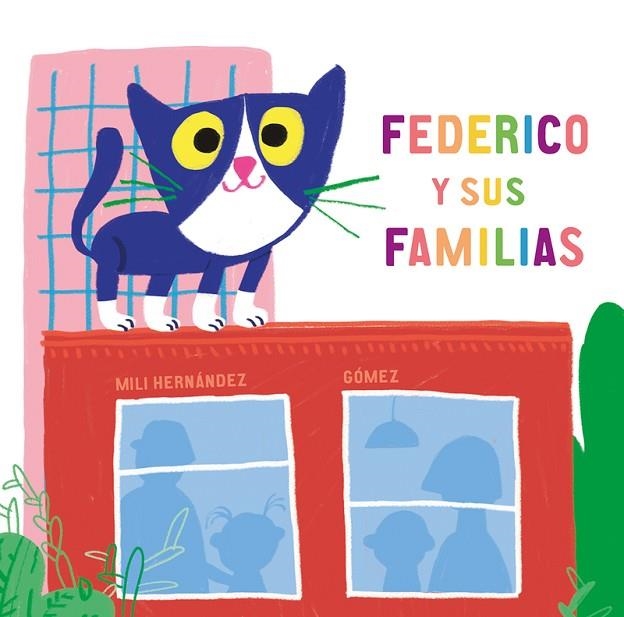 FEDERICO Y SUS FAMILIAS | 9788417673482 | HERNÁNDEZ, MILI | Llibreria La Gralla | Librería online de Granollers