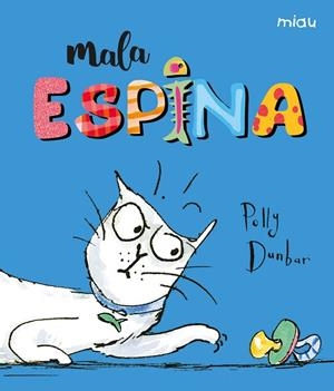 MALA ESPINA | 9788416082087 | DUNBAR,POLLY | Llibreria La Gralla | Librería online de Granollers