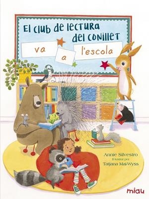CLUB DE LECTURA DEL CONILLET VA A L'ESCOLA, EL  | 9788416082155 | SILVESTRO, ANNIE | Llibreria La Gralla | Librería online de Granollers