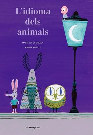 IDIOMA DELS ANIMALS, L' | 9788417555245 | FERRADA, MARÍA JOSÉ | Llibreria La Gralla | Librería online de Granollers