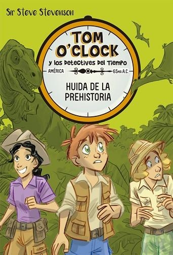 HUIDA DE LA PREHISTORIA TOM O'CLOCK 8 | 9788424664169 | STEVENSON, SIR STEVE | Llibreria La Gralla | Librería online de Granollers