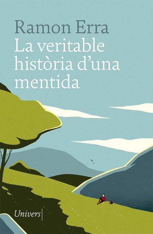 VERITABLE HISTÒRIA D'UNA MENTIDA, LA  | 9788417868031 | ERRA, RAMON | Llibreria La Gralla | Librería online de Granollers