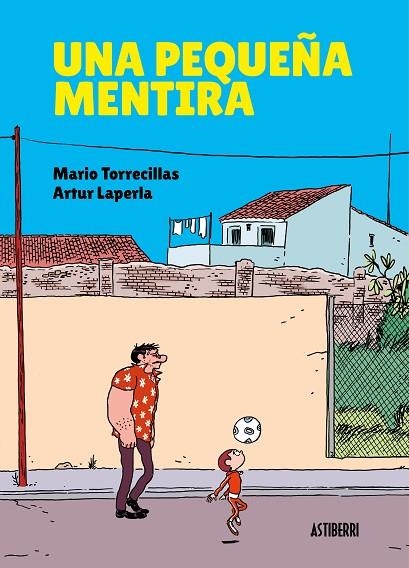 UNA PEQUEÑA MENTIRA | 9788417575601 | TORRECILLAS, MARIO/LAPERLA, ARTUR | Llibreria La Gralla | Librería online de Granollers