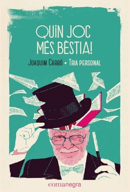 QUIN JOC MES  BÈSTIA! | 9788418022043 | CARBÓ, JOAQUIM | Llibreria La Gralla | Librería online de Granollers