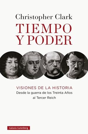 TIEMPO Y PODER | 9788417747916 | CLARK, CHRISTOPHER | Llibreria La Gralla | Librería online de Granollers