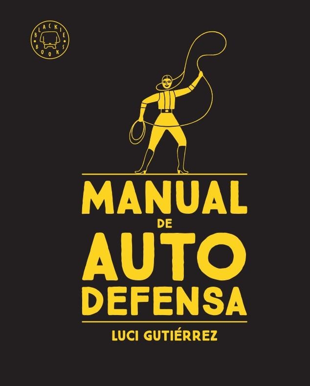 MANUAL DE AUTODEFENSA | 9788417552480 | GUTIÉRREZ, LUCI | Llibreria La Gralla | Llibreria online de Granollers