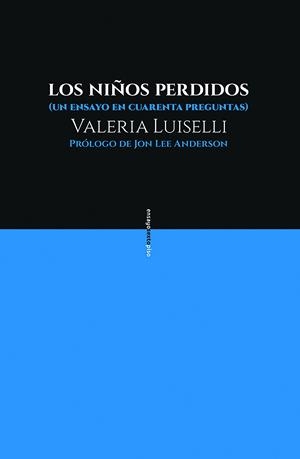 NIÑOS PERDIDOS, LOS  | 9788416677481 | LUISELLI, VALERIA | Llibreria La Gralla | Librería online de Granollers