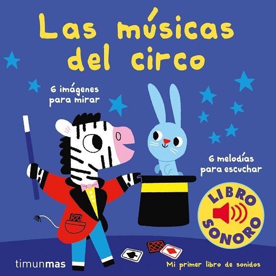 MÚSICAS DEL CIRCO, LAS  MI PRIMER LIBRO DE SONIDOS | 9788408210993 | BILLET, MARION | Llibreria La Gralla | Llibreria online de Granollers