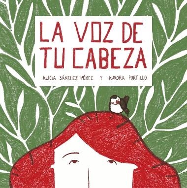 VOZ DE TU CABEZA, LA  | 9788408215028 | SÁNCHEZ, ALICIA; PORTILLO, AURORA | Llibreria La Gralla | Llibreria online de Granollers