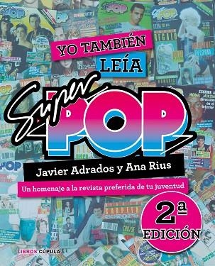 YO TAMBIÉN LEÍA SÚPER POP  | 9788448026325 | RIUS, ANA; ADRADOS, JAVIER | Llibreria La Gralla | Llibreria online de Granollers