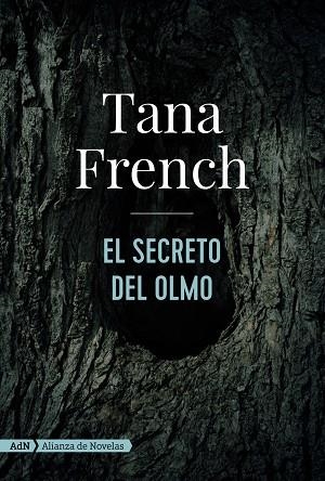 SECRETO DEL OLMO, EL  | 9788491816492 | FRENCH, TANA | Llibreria La Gralla | Llibreria online de Granollers