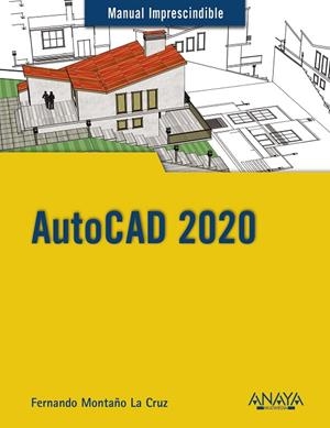 AUTOCAD 2020 | 9788441541597 | MONTAÑO LA CRUZ, FERNANDO | Llibreria La Gralla | Llibreria online de Granollers