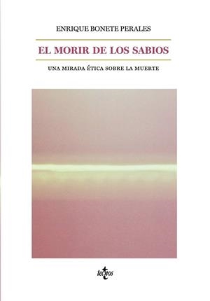 MORIR DE LOS SABIOS, EL  | 9788430977024 | BONETE PERALES, ENRIQUE | Llibreria La Gralla | Librería online de Granollers
