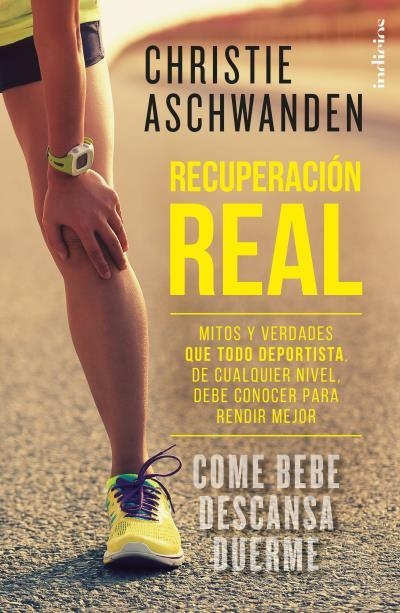 RECUPERACIÓN REAL | 9788415732433 | ASCHWANDEN, CHRISTIE | Llibreria La Gralla | Llibreria online de Granollers