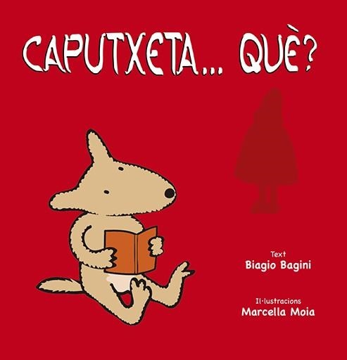 CAPUTXETA... QUÈ? | 9788491452904 | BAGINI, BIAGIO | Llibreria La Gralla | Librería online de Granollers