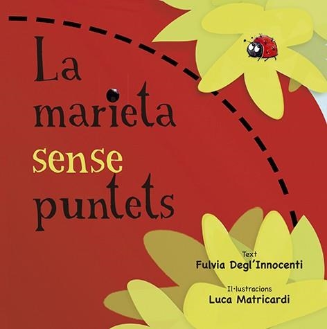 MARIETA SENSE PUNTETS, LA | 9788491452881 | DEGL'INNOCENTI, FULVIA | Llibreria La Gralla | Librería online de Granollers