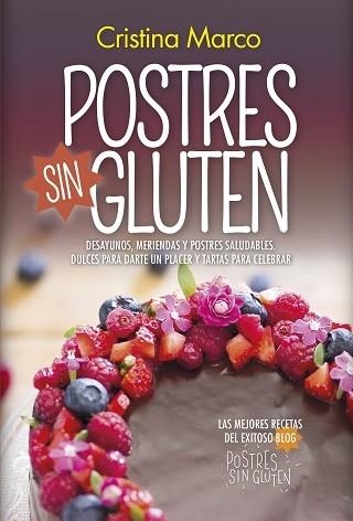 POSTRES SIN GLUTEN | 9788417828073 | MARCO, CRISTINA | Llibreria La Gralla | Llibreria online de Granollers