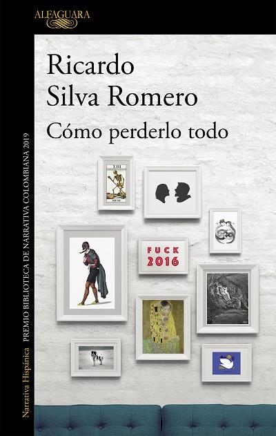 CÓMO PERDERLO TODO | 9788420438412 | SILVA ROMERO, RICARDO | Llibreria La Gralla | Librería online de Granollers