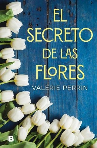 SECRETO DE LAS FLORES, EL | 9788466666480 | PERRIN, VALERIE | Llibreria La Gralla | Librería online de Granollers