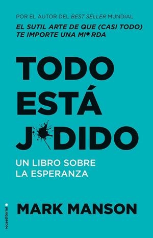 TODO ESTÁ J*DIDO | 9788417968939 | MANSON, MARK | Llibreria La Gralla | Llibreria online de Granollers