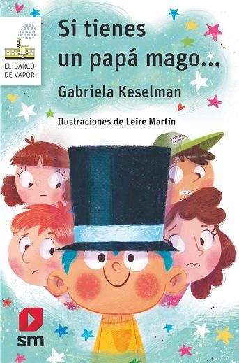SI TIENES UN PAPA MAGO... | 9788491825487 | KESELMAN, GABRIELA | Llibreria La Gralla | Librería online de Granollers