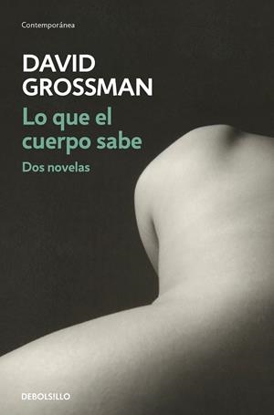 LO QUE EL CUERPO SABE | 9788466339940 | GROSSMAN, DAVID | Llibreria La Gralla | Librería online de Granollers