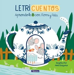 APRENDO LA R CON ROMI Y RITA (LETRICUENTOS) | 9788448853211 | ORO, BEGOÑA/BAQUERO, ANNA | Llibreria La Gralla | Librería online de Granollers