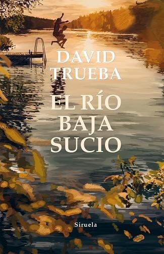 RÍO BAJA SUCIO, EL  (ED. ESPECIAL) | 9788417860752 | TRUEBA, DAVID | Llibreria La Gralla | Librería online de Granollers