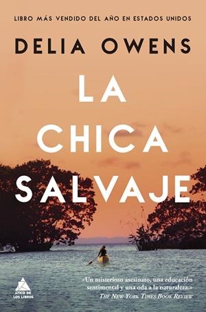 CHICA SALVAJE, LA | 9788417743376 | OWENS, DELIA | Llibreria La Gralla | Llibreria online de Granollers