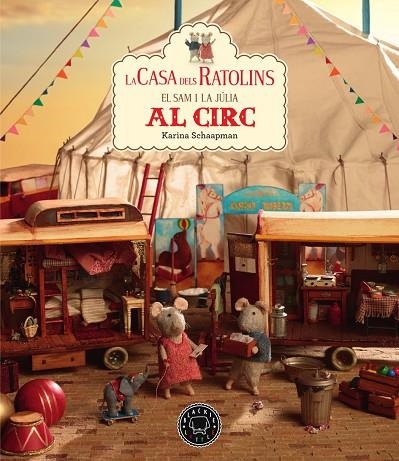 CASA DELS RATOLINS, LA 5 SAM I LA JULIA AL CIRC | 9788417552558 | SCHAAPMAN, KARINA | Llibreria La Gralla | Llibreria online de Granollers