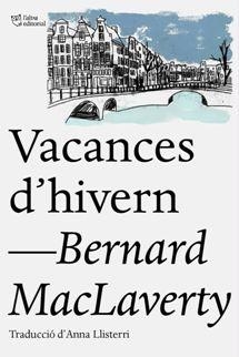 VACANCES D'HIVERN | 9788412006940 | MACLAVERTY, BERNARD | Llibreria La Gralla | Llibreria online de Granollers