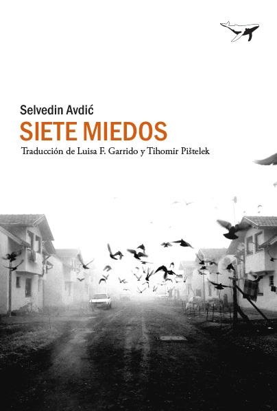 SIETE MIEDOS | 9788494850141 | AVDIC, SELVEDIN | Llibreria La Gralla | Llibreria online de Granollers