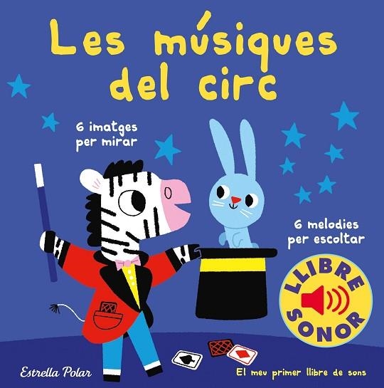 MÚSIQUES DEL CIRC. EL MEU PRIMER LLIBRE DE SONS, LES | 9788491378303 | BILLET, MARION | Llibreria La Gralla | Llibreria online de Granollers