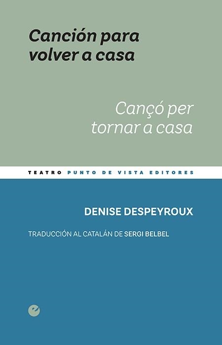 CANCIÓN PARA VOLVER A CASA ; CANÇÓ PER TORNAR A CASA | 9788416876754 | DESPERYROUX, DENISE | Llibreria La Gralla | Librería online de Granollers