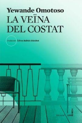 VEÏNA DEL COSTAT, LA | 9788494904967 | OMOTOSO, YEWANDE | Llibreria La Gralla | Librería online de Granollers