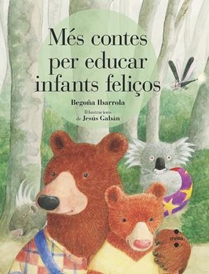 C-MES CONTES PER EDUCAR INFANTS FELICOS | 9788466146760 | IBARROLA, BEGOÑA | Llibreria La Gralla | Librería online de Granollers