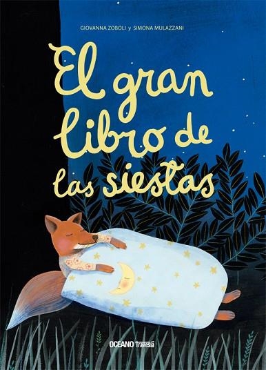 GRAN LIBRO DELAS SIESTAS, EL | 9786075279183 | ZOBOLI, GIOVANNA / MULAZZANI, SIMONA | Llibreria La Gralla | Llibreria online de Granollers