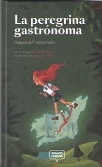 PEREGRINA GASTRÓNOMA, LA | 9788412011579 | CANOSA BLANCO, MARÍA | Llibreria La Gralla | Librería online de Granollers